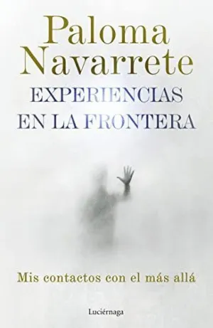 EXPERIENCIAS EN LA FRONTERA. <BR>