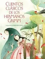 CUENTOS CLÁSICOS DE LOS HERMANOS GRIMM.