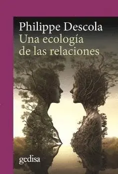 ECOLOGÍA DE LAS RELACIONES, UNA.