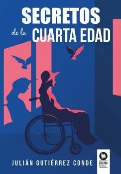 SECRETOS DE LA CUARTA EDAD.