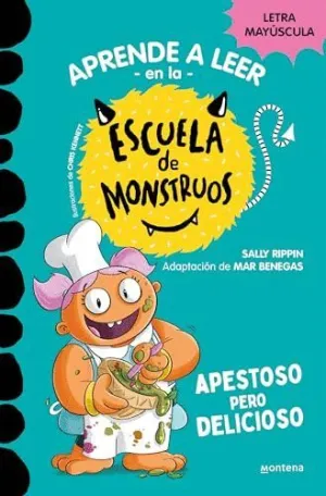 APESTOSO PERO DELICIOSO (APRENDER A LEER EN LA ESCUELA DE MONSTRUOS  14)