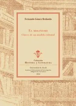 EL MOLINISMO: CLAVES DE UN MODELO CULTURAL.