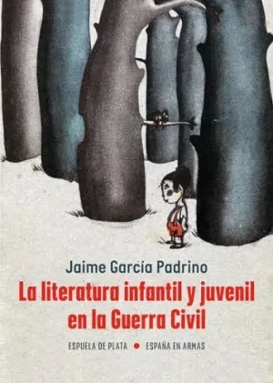 LA LITERATURA INFANTIL Y JUVENIL EN LA GUERRA CIVIL