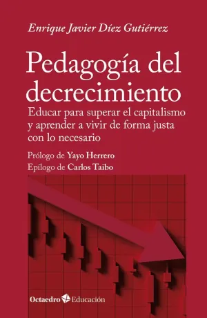 PEDAGOGIA DEL DECRECIMIENTO. <BR>