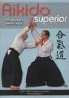 AIKIDO SUPERIOR: RENRAKU WAZA - KAESHI WAZA