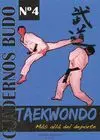 TAEKWONDO: MÁS ALLÁ DEL DEPORTE (Nº 4)