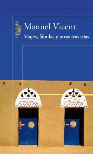 VIAJES, FABULAS Y OTRAS TRAVESIAS