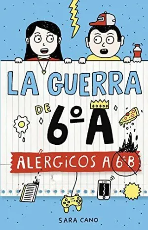 LA GUERRA DE 6ºA 1 (ALERGICOS A 6ºB)