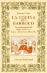 LA COCINA DEL BARROCO: LA GASTRONOMÍA DEL SIGLO DE ORO EN LOPE, CERVANTES Y QUEVEDO