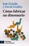 CÓMO FABRICAR UN DINOSAURIO