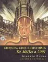 CIENCIA, CINE E HISTORIA: DE MÉLIÈS A 2001