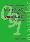 LA PRODUCCIÓN SOCIAL DE COMUNICACIÓN