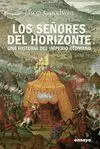 LOS SEÑORES DEL HORIZONTE: UNA HISTORIA DEL IMPERIO OTOMANO