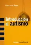 INTRODUCCIÓN AL AUTISMO