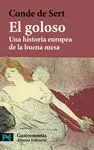 EL GOLOSO: UNA HISTORIA EUROPEA DE LA BUENA MESA