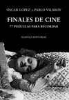 FINALES DE CINE: 77 PELÍCULAS PARA RECORDAR