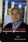 EN QUÉ MUNDO VIVIMOS: CONVERSACIONES CON MANUEL CASTELLS