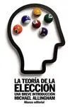 LA TEORÍA DE LA ELECCIÓN: UNA BREVE INTRODUCCIÓN