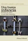 UNA BUENA INFANCIA: EN BUSCA DE VALORES EN UNA ÉPOCA COMPETITIVA