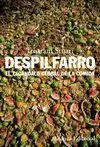 DESPILFARRO: EL ESCÁNDALO GLOBAL DE LA COMIDA