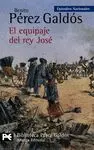 EL EQUIPAJE DEL REY JOSÉ (EPISODIOS NACIONALES, 11. SEGUNDA SERIE)