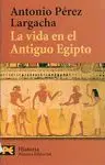 LA VIDA EN EL ANTIGUO EGIPTO