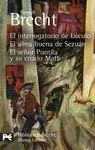 EL INTERROGATORIO DE LÚCULO - EL ALMA BUENA DE SEZUÁN - EL SEÑOR PUNTILA Y SU CRIADO MATTI