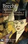 LA MADRE - CABEZAS REDONDAS Y CABEZAS PUNTIAGUDAS