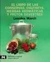 EL LIBRO DE LAS CONSERVAS, CHUTNEYS, HIERBAS AROMÁTICAS Y FRUTOS SILVESTRES