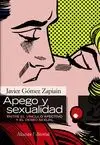 APEGO Y SEXUALIDAD: ENTRE EL VÍNCULO AFECTIVO Y EL DESEO SEXUAL