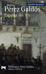 ESPAÑA SIN REY (EPISODIOS NACIONALES, 41. SERIE FINAL)