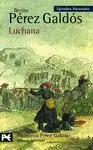 LUCHANA (EPISODIOS NACIONALES, 24. TERCERA SERIE)