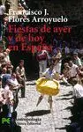 FIESTAS DE AYER Y DE HOY EN ESPAÑA