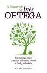 EL LIBRO VERDE DE INÉS ORTEGA: LOS MEJORES TRUCOS Y RECETAS PARA UNA COCINA ACTUAL Y SALUDABLE