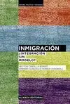 INMIGRACIÓN: ¿INTEGRACIÓN SIN MODELO?