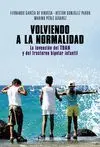 VOLVIENDO A LA NORMALIDAD: LA INVENCIÓN DEL TDAH Y DEL TRASTORNO BIPOLAR INFANTIL