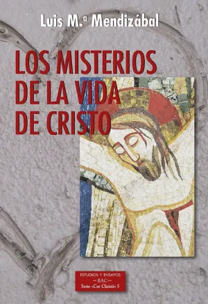 LOS MISTERIOS DE LA VIDA DE CRISTO