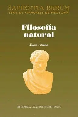 FILOSOFIA NATURAL. SAPIENTIA RERUM. SERIE DE MANUALS DE FILOSOFIA