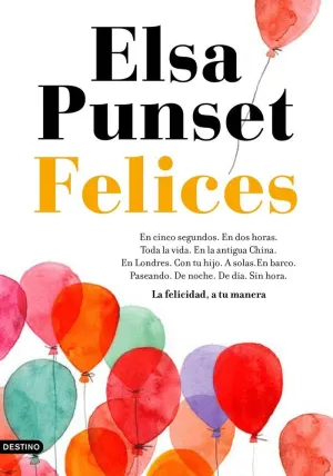 FELICES: LA FELICIDAD, A TU MANERA