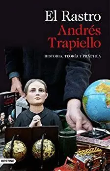 EL RASTRO: HISTORIA, TEORÍA Y PRÁCTICA