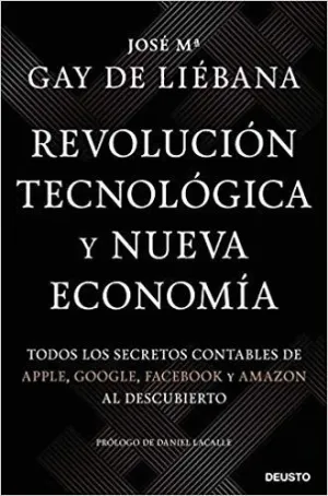 REVOLUCIÓN TECNOLÓGICA Y NUEVA ECONOMÍA: TODOS LOS SECRETOS CONTABLES DE APPLE, GOOGLE, FACEBOOK Y A