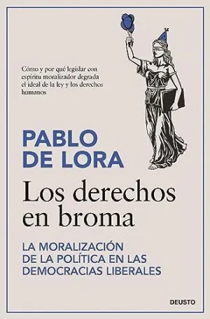 LOS DERECHOS EN BROMA. <BR>