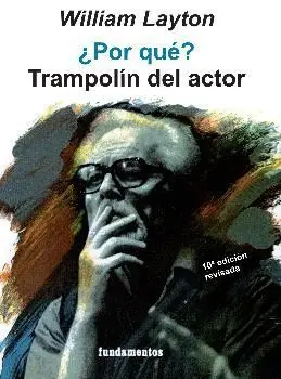 ¿POR QUÉ? TRAMPOLÍN DEL ACTOR. EDICIÓN REVISADA