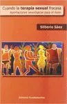CUANDO LA TERAPIA SEXUAL FRACASA : APORTACIONES SEXOLÓGICAS PARA EL ÉXITO