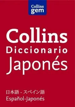 DICCIONARIO JAPONES-ESPAÑOL (COLLINS GEM)