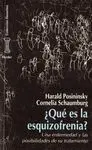 ¿QUÉ ES LA ESQUIZOFRENIA?: UNA ENFERMEDAD Y LAS POSIBILIDADES DE SU TRATAMIENTO