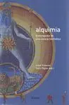 ALQUIMIA: ENCICLOPEDIA DE UNA CIENCIA HERMÉTICA