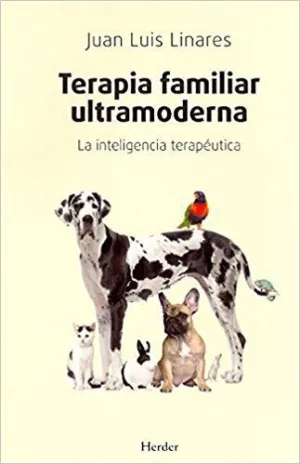 TERAPIA FAMILIAR ULTRAMODERNA: LA INTELIGENCIA TERAPÉUTICA