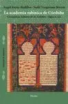 LA ACADEMIA RABÍNICA DE CÓRDOBA: GRAMÁTICOS HEBREOS DE AL-ANDALUS (SIGLOS X-XII)