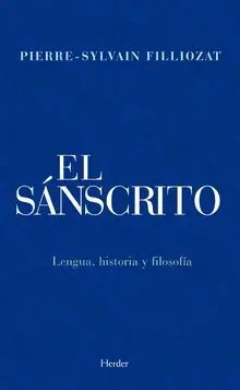 EL SÁNSCRITO: LENGUA, HISTORIA Y FILOSOFÍA